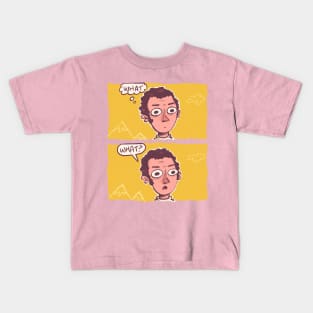 What Kids T-Shirt